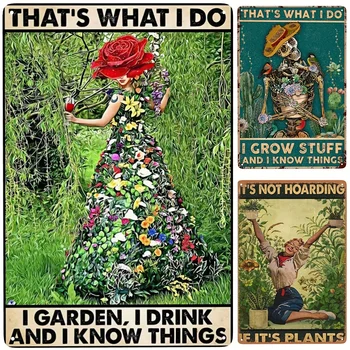 B, Že to, Čo robím, som Záhrada pijem Viem, že Veci, Kovové Hliníkové Znamenie, Vonkajšie Vnútorné Steny Panel Retro Vintage Poster Záhradníctvo